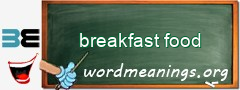 WordMeaning blackboard for breakfast food